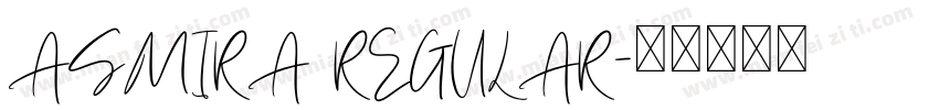 ASMIRA REGULAR字体转换